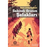Sakindi Oranın Şafakları - Boris Lvovic Vasilyev