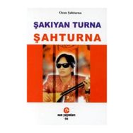 Şakıyan Turna Şahturna - Ozan Şahturna