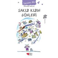SAKIZ KIZIN GÜNLERİ - SEVIM AK