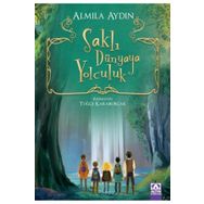 Saklı Dünyaya Yolculuk - Almila Aydın