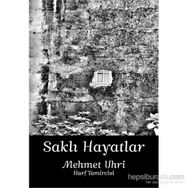 Saklı Hayatlar - Mehmet Uhri