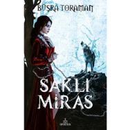 Saklı Miras Ciltli - Büşra Toraman