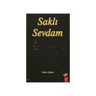SAKLI SEVDAM - ENDER ŞAHİN