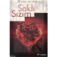 SAKLI SIZIM - ÖMER ALİKILIÇ