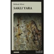 SAKLI YARA - KÖKSAL ALVER