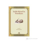 Salah Birsel'in Poetikası - Ali İhsan Kolcu