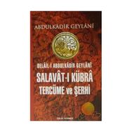 SALAVAT-I KÜBRA TERCÜME VE ŞERHİ (2. HMR + CILTLI) - ABDULKADIR GEYLANI