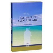 Salihlerin Son Anıları - Muallim Neşriyat