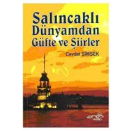 Salıncaklı Dünyamdan Güfte ve Şiirler - Cevdet Şimşek
