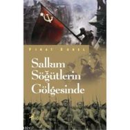 SALKIM SÖĞÜTLERİN GÖLGESİNDE - FIRAT SUNEL