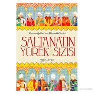 SALTANATIN YÜREK SIZISI OSMANOĞULLARININ HÜZÜNLÜ GÜNLERI - ZEHRA AYDÜZ