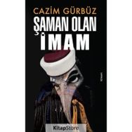 Şaman Olan İmam - Cazim Gürbüz