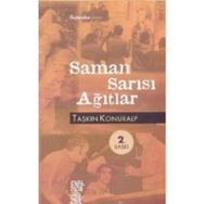 SAMAN SARISI AĞITLAR - TAŞKIN KONURALP