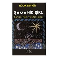 Şamanik Şifa - Hülya Eryiğit