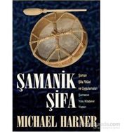 Şamanik Şifa - Michael Harner