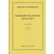 SAMANYOLUNDA ZIYAFET ORUÇ YAZILARI - SEZAI KARAKOÇ