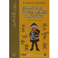 Şamatalı Köy’de Neler Oluyor? - Astrid Lindgren