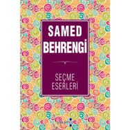 Samed Behrengi Seçme Eserleri - Yakamoz Yayınları