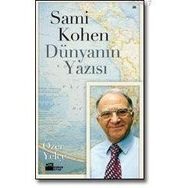 SAMI KOHEN DÜNYANIN YAZISI - ÖZER YELÇE