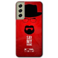 Samsung Galaxy S21 FE Hd Desen Baskılı Say My Name Arka Kapak Kılıf
