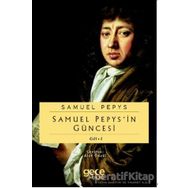 Samuel Pepypsin Güncesi Cilt: 1 - Samuel Pepys