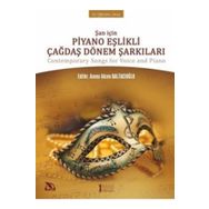 Şan İçin Piyano Eşlikli Çağdaş Dönem Şarkıları-Müzik Eğitimi Yayınları
