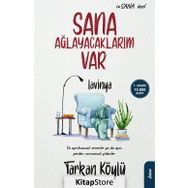 Sana Ağlayacaklarım Var - Tarkan Köylü