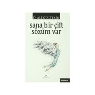 Sana Bir Çift Sözüm Var - Ali Gürtekin