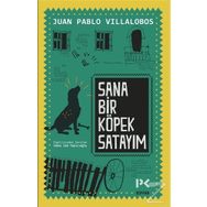 Sana Bir Köpek Satayım - Juan Pablo Villalobos