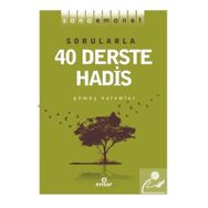 Sana Emanet Sorularla 40 Derste Hadis - Ensar Neşriyat