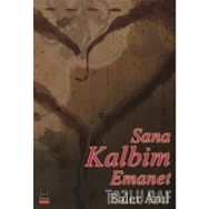 SANA KALBIM EMANET - BALER ANIL