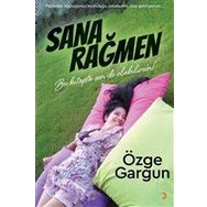 Sana Rağmen - Özge Gargun