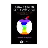 Sana Rağmen Seni Seviyorum - James L. Creighton