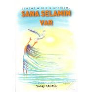 Sana Selamım Var / Sonay Karasu / Kişisel Yayınlar