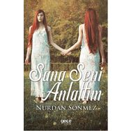 Sana Seni Anlattım - Yunus Emre Purut
