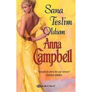SANA TESLIM OLDUM - ANNA CAMPBELL