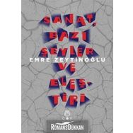 Sanat, Bazı Şeyler ve Eleştiri - Emre Zeytinoğlu