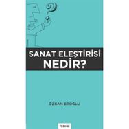 Sanat Eleştirisi Nedir? - Özkan Eroğlu