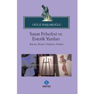 Sanat Felsefesi Ve Estetik Yazıları - Oğuz Haşlakoğlu