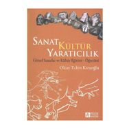SANAT KÜLTÜR YARATICILIK - OLCAY TEKIN KIRIŞOĞLU
