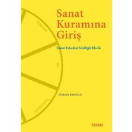 Sanat Kuramına Giriş - Özkan Eroğlu