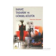 SANAT, TASARIM VE GÖRSEL KÜLTÜR - MALCOLM BARNARD