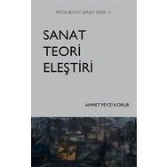 Sanat Teori Eleştiri - Ahmet Feyzi Korur