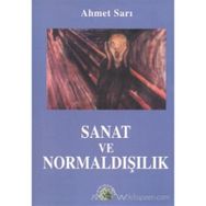SANAT VE NORMALDIŞILIK - AHMET SARI