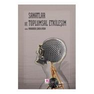 SANAT VE TOPLUMSAL ETKİLEŞİM - MUKADDER ÇAKIR AYDIN