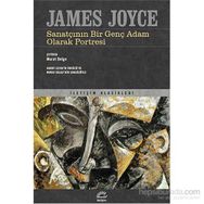 SANATÇININ BIR GENÇ ADAM OLARAK PORTRESI - JAMES JOYCE (ISBN:9786055752491)