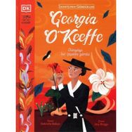 Sanatçının Gördükleri - Georgia O’Keeffe Gabrielle Balkan