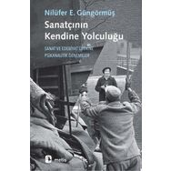 Sanatçının Kendine Yolculuğu - Nilüfer E. Güngörmüş