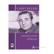 SANATÇININ ÖYKÜSÜ - CAHIT KÜLEBI