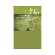 Sanatçının Yaşlı Bir Adam Olarak Portresi - Joseph Heller
